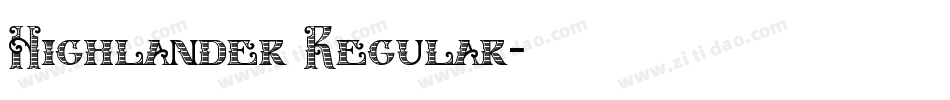 Highlander Regular字体转换
